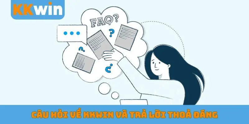 Câu hỏi về KKWIN và trả lời thoả đáng