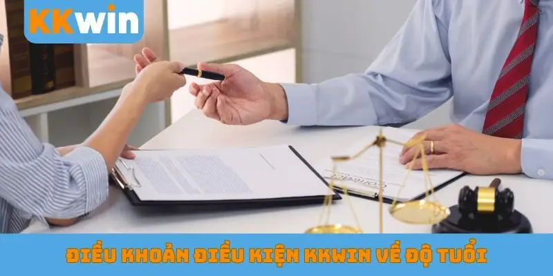 Điều khoản điều kiện KKWIN về độ tuổi