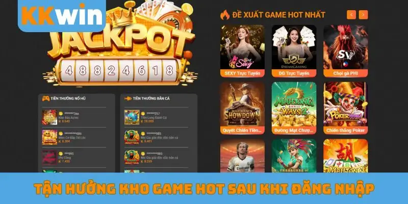Tận hưởng kho game hot sau khi đăng nhập